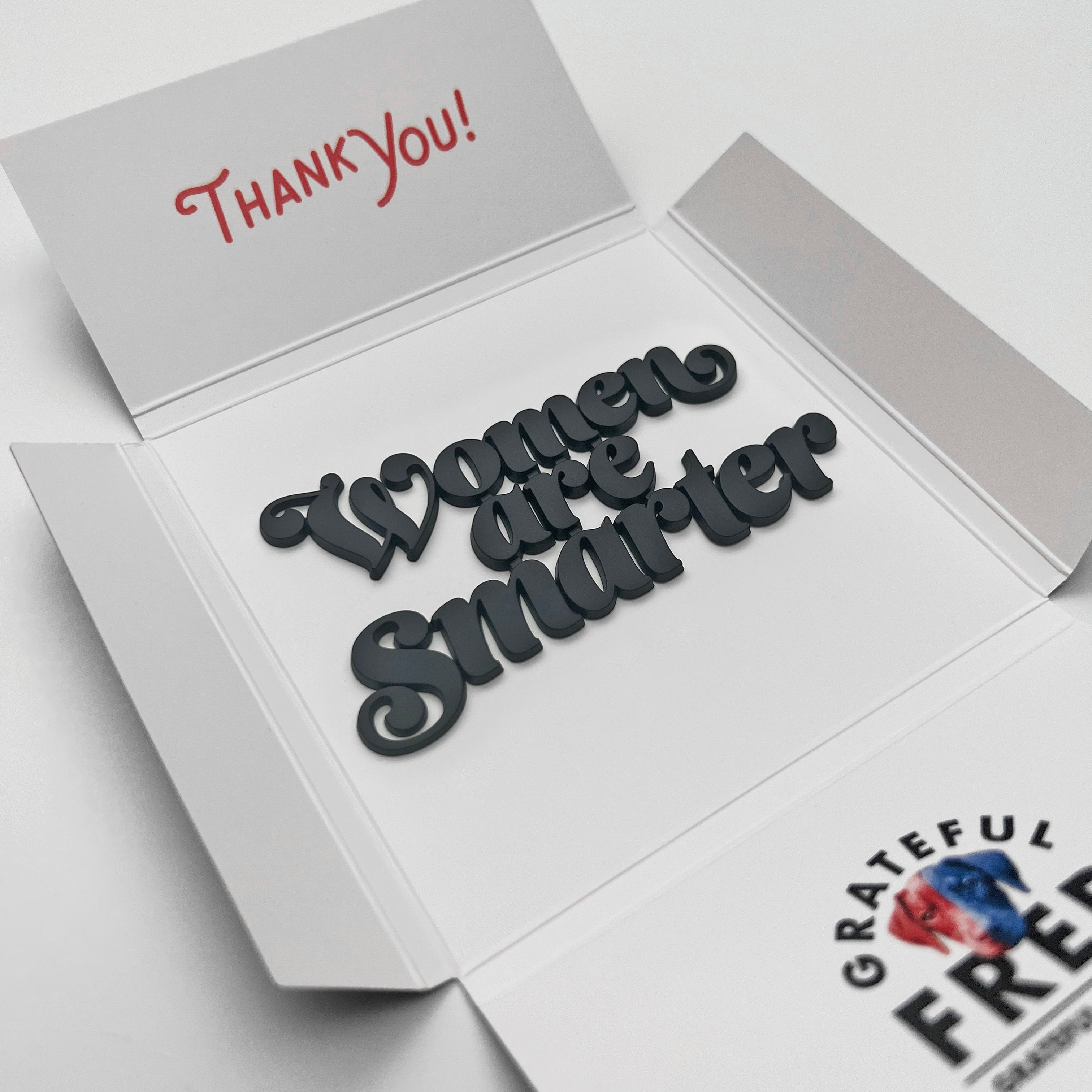 the WOMEN ARE SMARTER BADGE - Grateful Fred - Badge