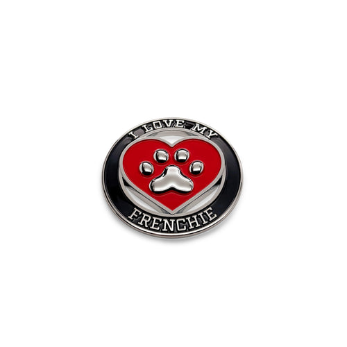 the I LOVE MY FRENCHIE BADGE