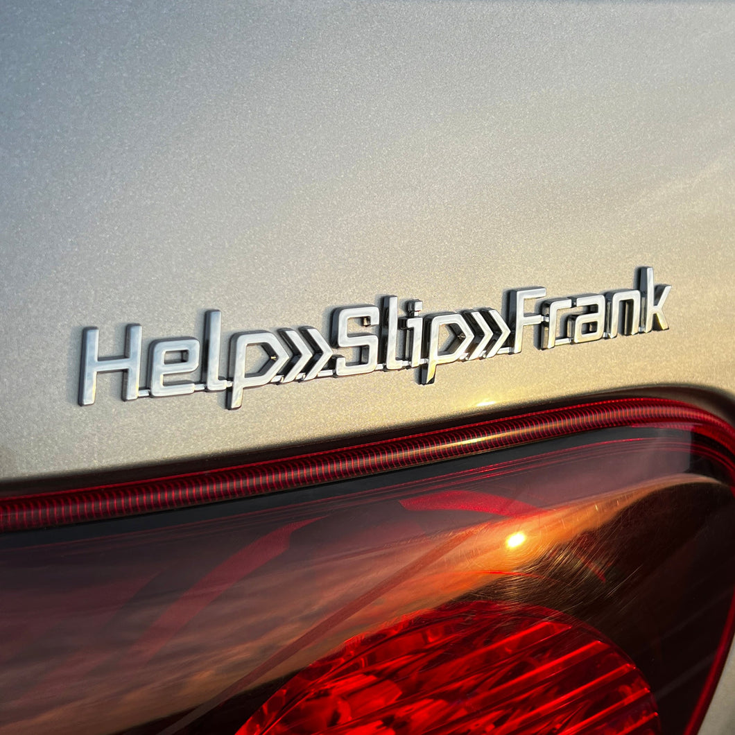 the HELP>SLIP>FRANK BADGE - Grateful Fred   - Vehicle Emblems & Hood Ornaments